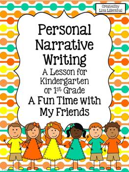 Personal Narrative Writing for Kindergarten ~ Fun With Friends {Common