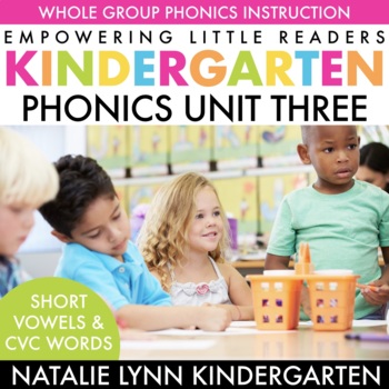 Preview of Kindergarten Phonics Curriculum Unit 3 CVC Words and Short Vowels