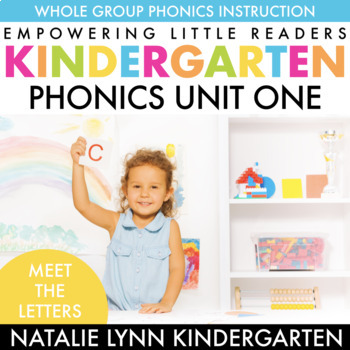 Preview of Kindergarten Phonics Curriculum | Unit 1 | Introducing and Learning Letters