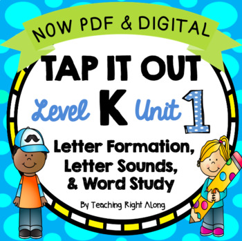 Preview of Level K Unit 1 Kindergarten Phonics | Tap It Out Fun