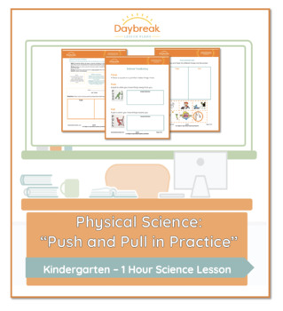 Preview of Kindergarten Physical Science | "Push and Pull in Practice"
