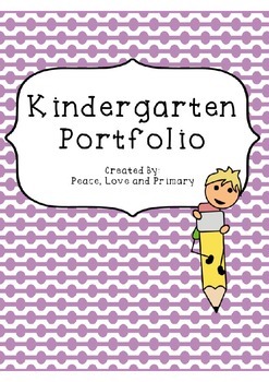 Kindergarten Portfolio by Peace Love and Primary | TpT