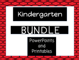 Kindergarten, PowerPoints and Printables BUNDLE