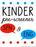 Kindergarten Pre-Screener (ENGLISH & SPANISH)