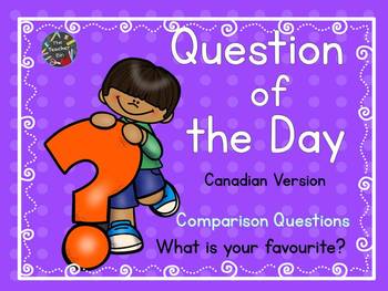 Preview of Question of the Day-Comparison Questions-Canadian