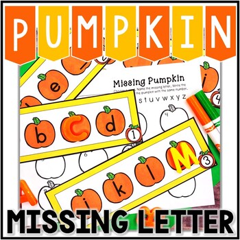 Kindergarten Pumpkin Literacy Center - Missing Letter by Sunny Days ...