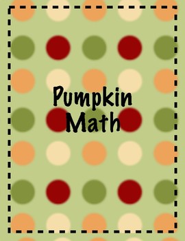 Kindergarten Pumpkin Math by Momtrepreneur | TPT