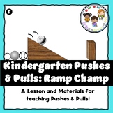 Kindergarten Push and Pull- Ramp Experiment
