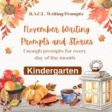 Kindergarten R.A.C.E.S. Writing Prompts with Stories - November