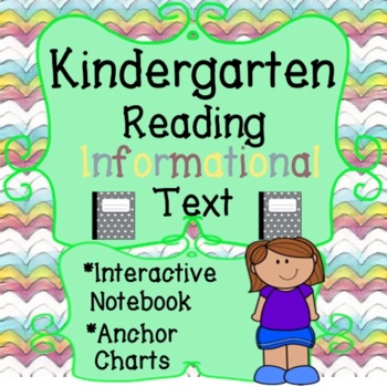 Preview of Kindergarten READING INFORMATIONAL Text Interactive Notebook & Anchor Charts