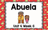 Kindergarten Reading Street Abuela Unit 4 Week 6 Flipchart