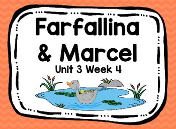 Preview of Kindergarten Reading Street Farfallina & Marcel Unit 3 Week 4 Flipchart