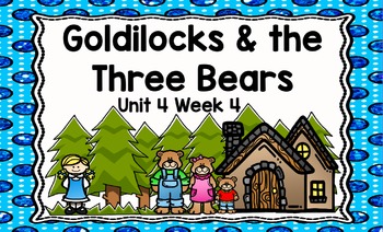 Preview of Kindergarten Reading Street Goldilocks & the Three Bears Unit 4 Week 4 Flipchart
