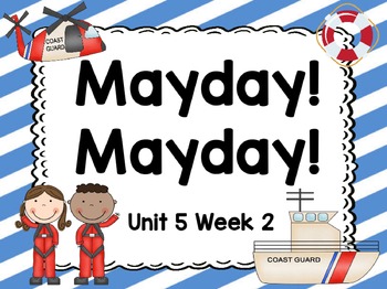 Preview of Kindergarten Reading Street Mayday! Mayday! Unit 5 Week 2 Flipchart