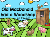 Kindergarten Reading Street Old MacDonald had a Woodshop  