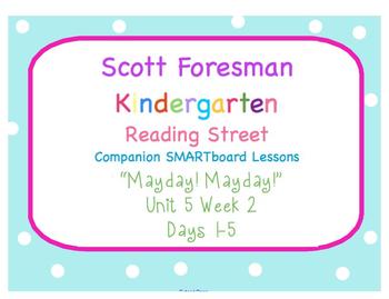 Preview of Kindergarten Reading Street SMARTboard Companion- Unit 5 Week 2 Mayday! Mayday!