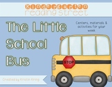 Kindergarten Reading Street "The Little School Bus" packet
