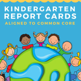 Kindergarten Report Cards Aligned to Common Core Standards