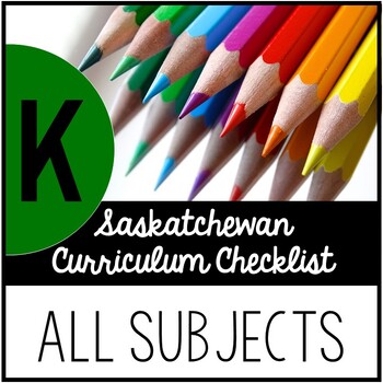 Preview of Kindergarten Saskatchewan Curriculum Checklist BUNDLE
