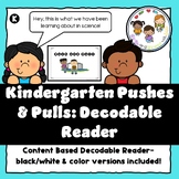 Kindergarten Science Based Decodable Reader- Push and Pull
