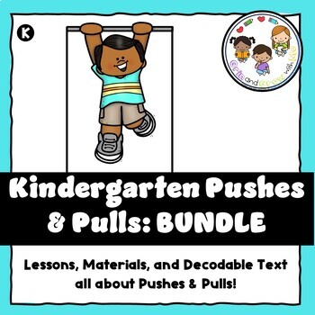 Preview of Kindergarten Science Bundle- Push and Pull