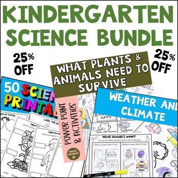 Preview of Kindergarten Science Bundle | Weather and Climate | Animal Needs |50 Worksheets