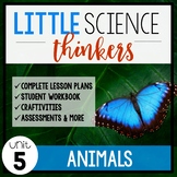 Kindergarten Science {Little SCIENCE Thinkers UNIT 5: Animals}