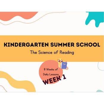 Preview of Kindergarten Science of Reading Summer School (Week 1)