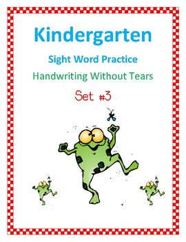 Preview of Kindergarten Sight Word Practice with Handwriting Without Tears #3