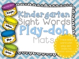 Kindergarten Sight Words- Play-doh Mats