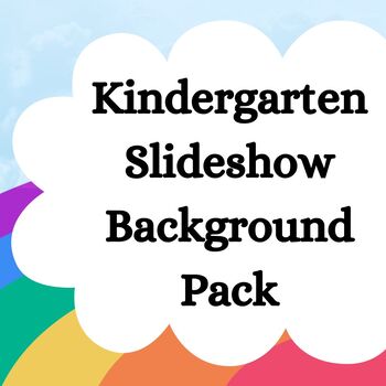 Preview of Kindergarten Slideshow Backgrounds (PPT & Google Slides templates)