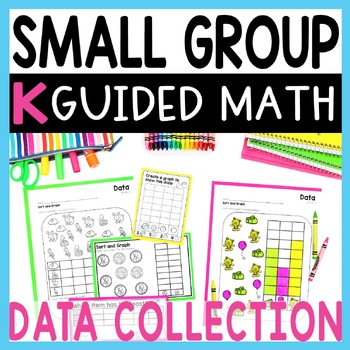 Preview of Kindergarten Small Group Guided Math Data Collection, Graphing and Analyzing