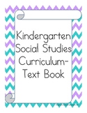 Kindergarten Social Studies Curriculum/Class Book (Now for