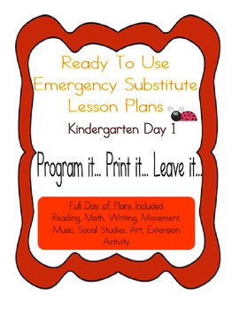 Preview of Kindergarten No Prep Editable Substitute, Emergency Lesson Plans,  Day 1