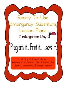 Preview of Kindergarten No Prep Editable Substitute, Emergency Lesson Plans, Day 3