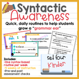 Kindergarten Syntactic Awareness Routines Set 4