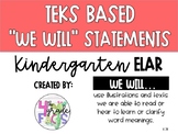 Kindergarten TEKS Based We Will Statements- ELAR
