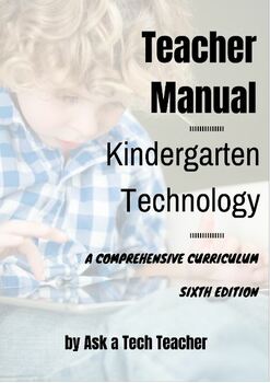 Preview of Kindergarten Technology: A Comprehensive Curriculum