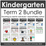 Kindergarten Term 2 Bundle: Read Alouds, Seasonal/Holiday 