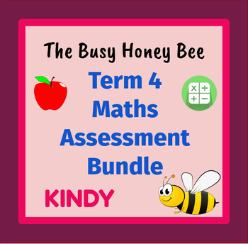Preview of Kindergarten Term 4 Maths Assessment Bundle