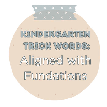 Preview of Kindergarten Trick Words