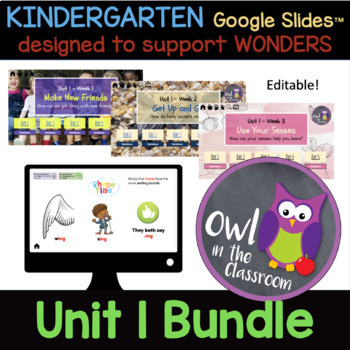 Preview of Kindergarten- UNIT 1 Bundle (Google Slides / Powerpoint) - Aligned w/ WONDERS
