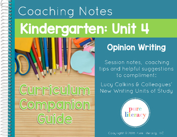 Preview of Kindergarten Unit 4 Opinion Writing Curriculum Companion Guide