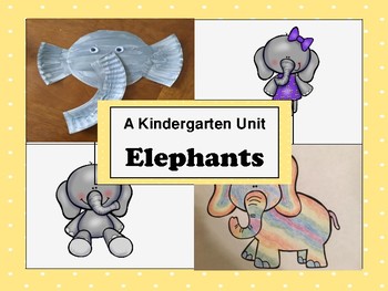 Preview of Kindergarten Unit; Elephants