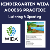 Kindergarten WIDA ACCESS practice | listening and speaking