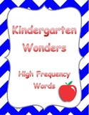 Kindergarten Wonders High Frequency Word Work