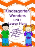 Kindergarten Wonders Unit 1 Lesson Plans