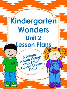 Preview of Kindergarten Wonders Unit 2 Lesson Plans