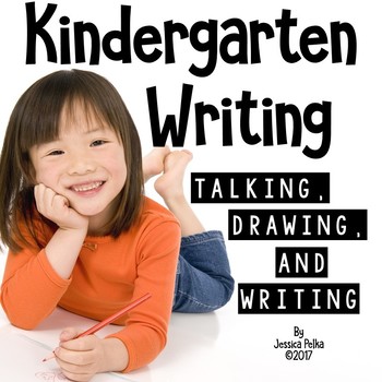 Preview of Kindergarten Writers Workshop: 3 Phase LAUNCH to Amazing KINDER WRITING