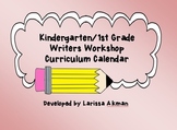 Kindergarten Writers Workshop Curriculum Calendar